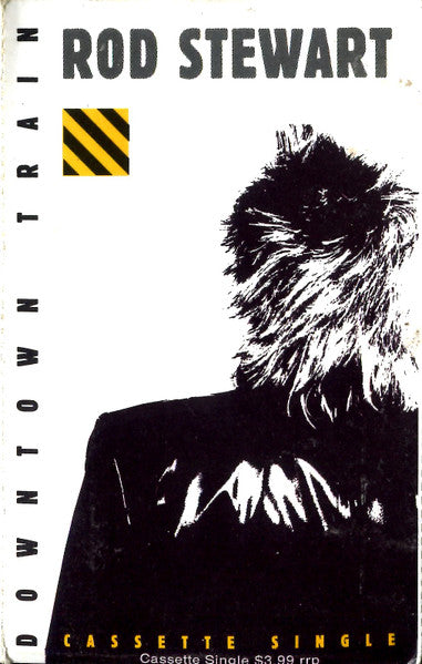 Rod Stewart : Downtown Train (Cass, Single, CAS)