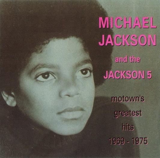 Michael Jackson And The Jackson 5 : Motown's Greatest Hits 1969 - 1975 (CD, Comp)