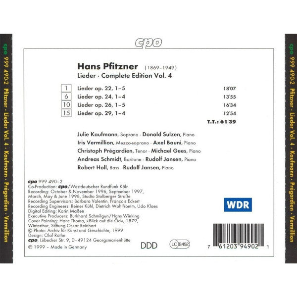 Hans Pfitzner - Julie Kaufmann · Donald Sulzen, Iris Vermillion · Axel Bauni · Christoph Prégardien · Michael Gees · Andreas Schmidt (2) · Robert Holl · Rudolf Jansen : Lieder Complete Edition Volume 4 (CD, Album)