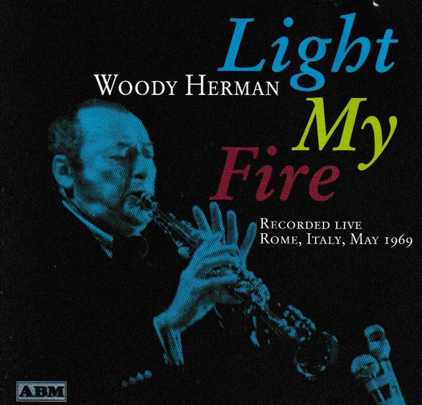 Woody Herman : Light My Fire (CD)