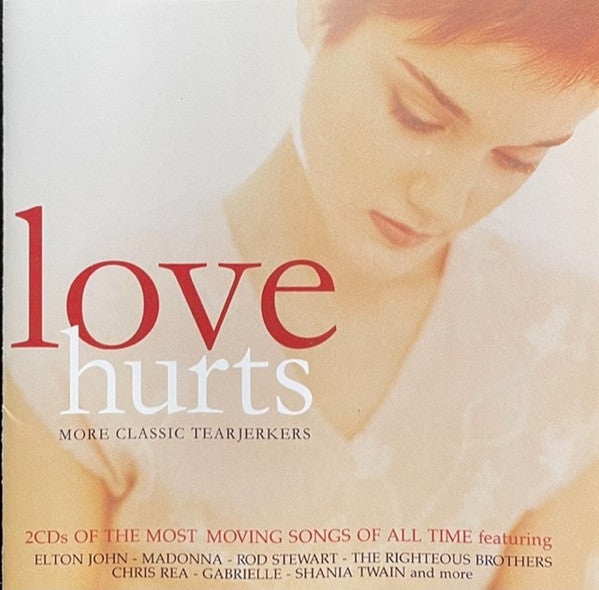 Various : Love Hurts - More Classic Tearjerkers (2xCD, Comp)