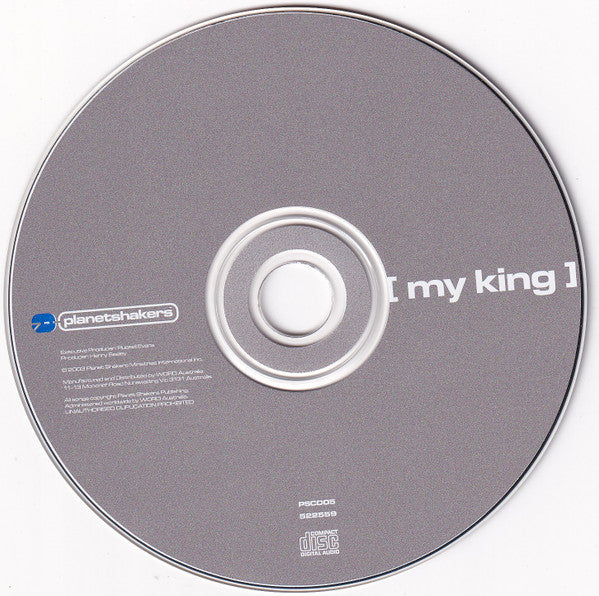 Planetshakers : (My King) Live Praise & Worship (CD, Album)