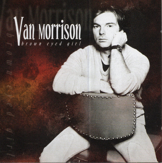 Van Morrison : Brown Eyed Girl (CD, Comp, RE)