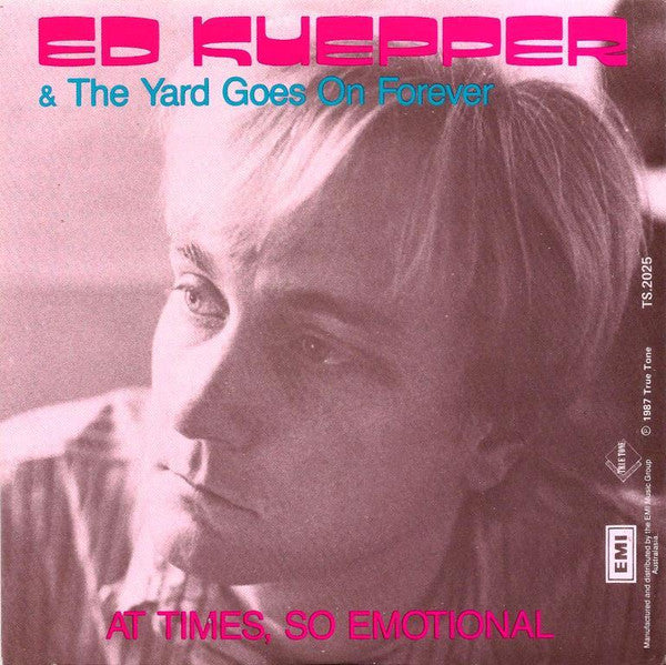 Ed Kuepper & The Yard Goes On Forever : Nothing Changes In My House (7", Single)