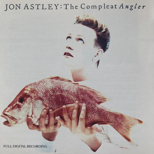 Jon Astley : The Compleat Angler (CD, Album)