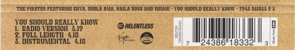 The Pirates (4) Feat Enya, Shola Ama, Naila Boss & Ishani : You Should Really Know (CD, Single)