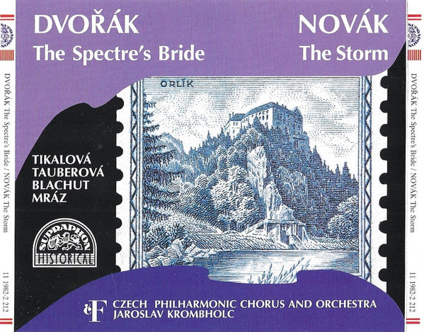 Dvořák*, Novák*, Tikalová*, Tauberová*, Blachut*, Mráz*, The Czech Philharmonic Chorus* And Orchestra*, Jaroslav Krombholc : The Spectre's Bride / The Storm (2xCD, Comp, Mono, RE)