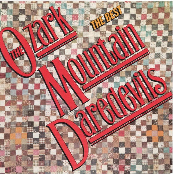 The Ozark Mountain Daredevils : The Best (CD, Comp, RE)