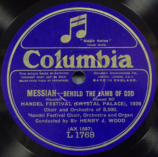 Handel*, Handel Festival Choir, Orchestra And Organ*, Sir Henry J. Wood* : Messiah - And The Glory Of The Lord (Shellac, 12")