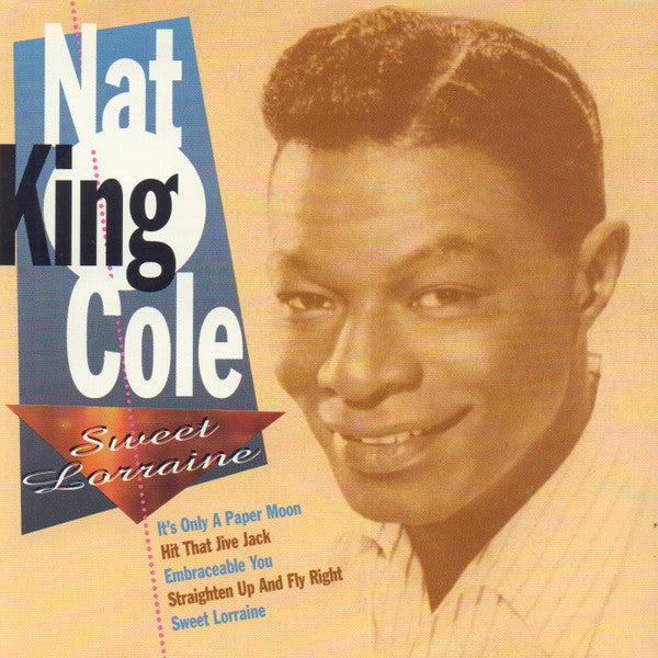 Nat King Cole : Sweet Lorraine (CD, Comp)