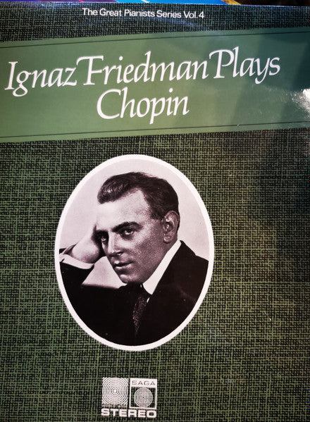 Ignaz Friedman Plays Chopin* : Ignaz Friedman Plays Chopin (LP)