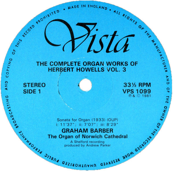 Herbert Howells - Graham Barber : The Complete Organ Works Of Herbert Howells Volume 3 (LP)