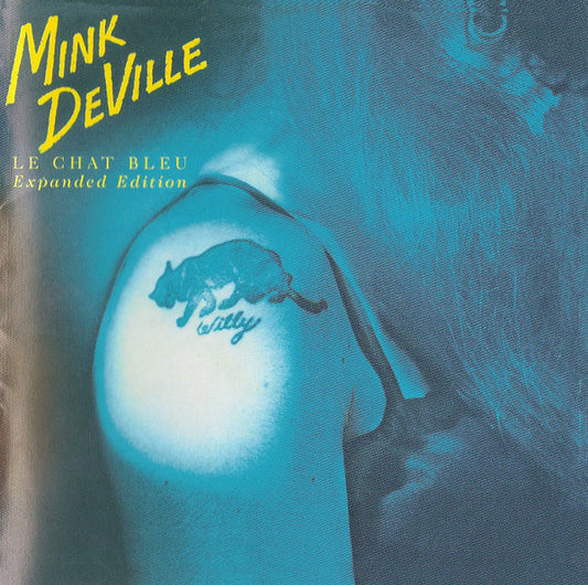 Mink DeVille : Le Chat Bleu (CD, Album, RE, RM, Exp)