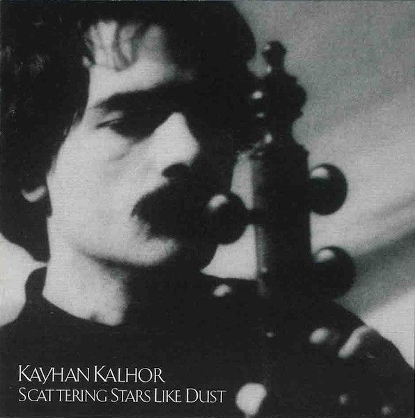 Kayhan Kalhor : Scattering Stars Like Dust (CD, Album)