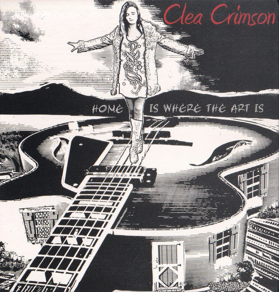Clea Crimson : Home Is Where The Art Is (CD, Album)