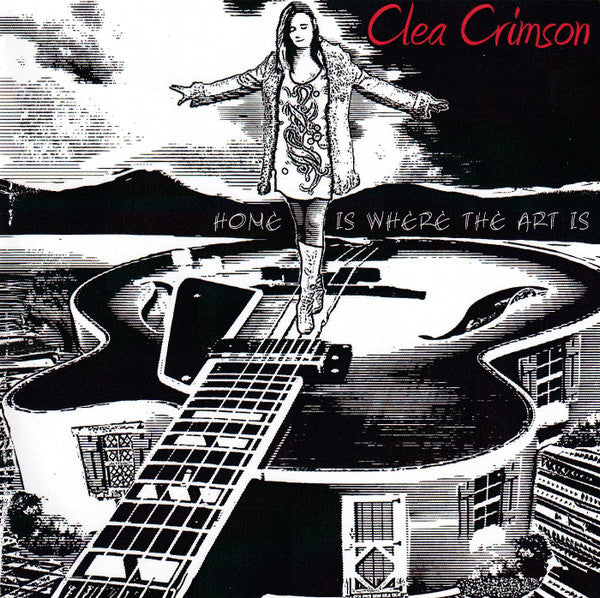 Clea Crimson : Home Is Where The Art Is (CD, Album)