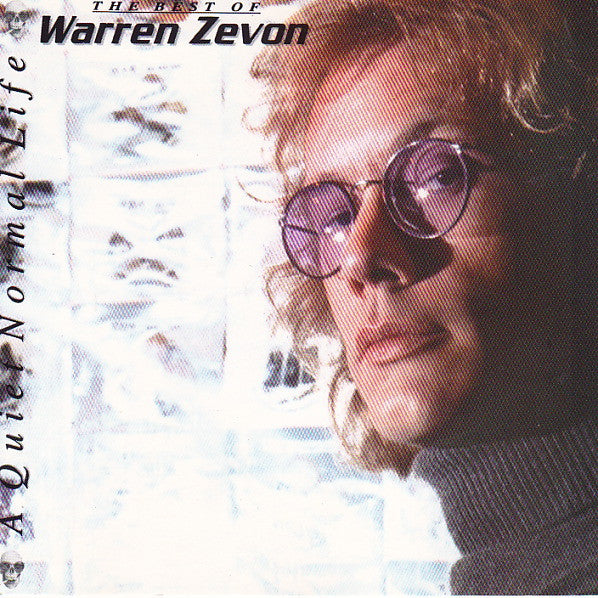 Warren Zevon : A Quiet Normal Life: The Best Of Warren Zevon (CD, Comp, RE)