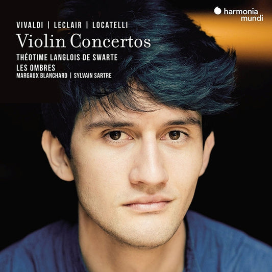 Jean-Marie Leclair, Antonio Vivaldi, Pietro Antonio Locatelli, Théotime Langlois de Swarte, Les Ombres (3), Margaux Blanchard, Sylvain Sartre : Violin Concertos (CD, Album)