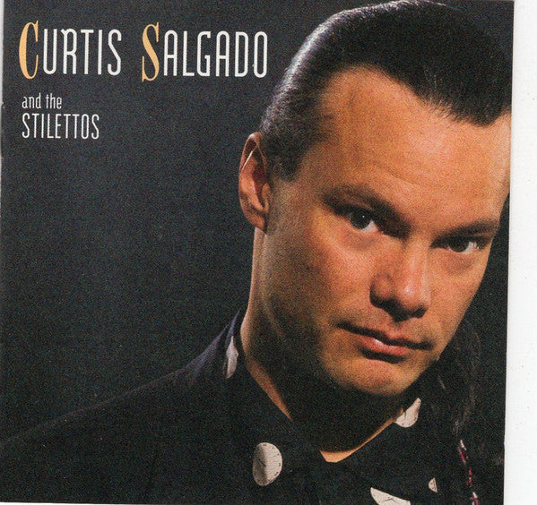 Curtis Salgado And The Stilettos : Curtis Salgado And The Stilettos – Self-Titled (CD, Album, RE, JVC)