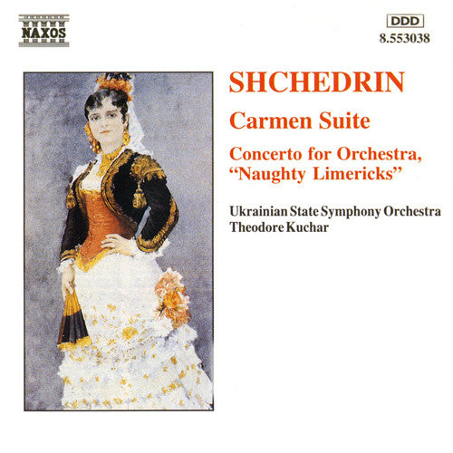 Shchedrin*, Ukranian State Symphony Orchestra*, Theodore Kuchar : Carmen Suite / Concerto For Orchestra, "Naughty Limericks" (CD)
