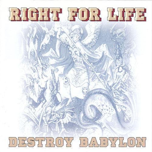 Right For Life* : Destroy Babylon (CD, Album)