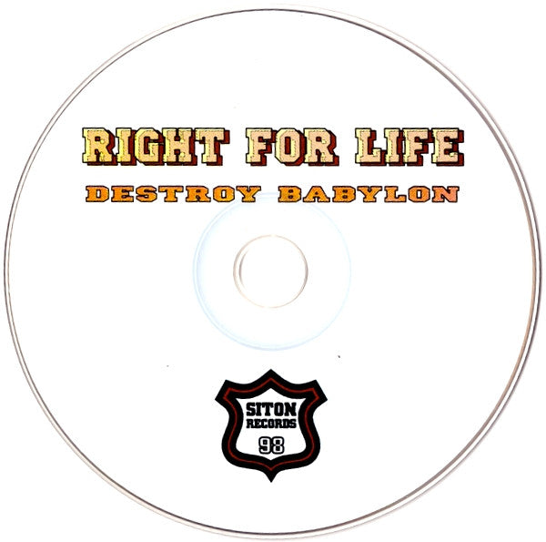 Right For Life* : Destroy Babylon (CD, Album)