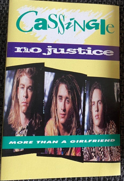 No Justice : More Than A Girlfriend (Cass, Single)