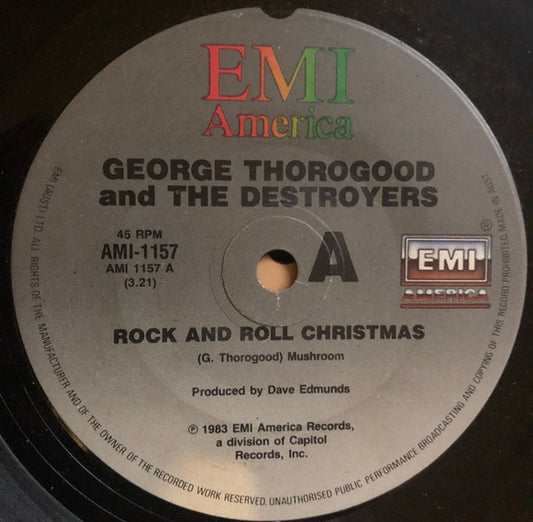 George Thorogood & The Destroyers : Rock And Roll Christmas / New Year's Eve Party (7", Single)