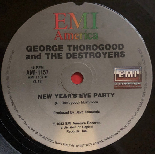 George Thorogood & The Destroyers : Rock And Roll Christmas / New Year's Eve Party (7", Single)