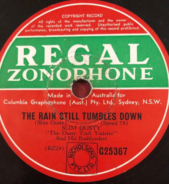 Slim Dusty : The Rain Still Tumbles Down / Rose Of Remembrance (Shellac, 10")