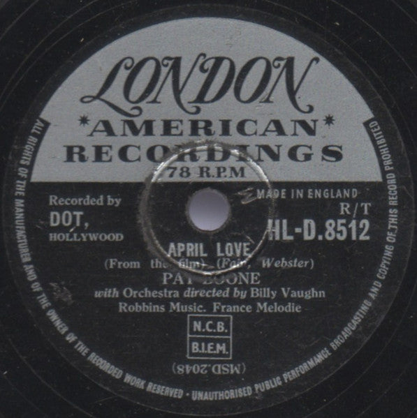 Pat Boone : April Love / When The Swallows Come Back To Capistrano (Shellac, 10")