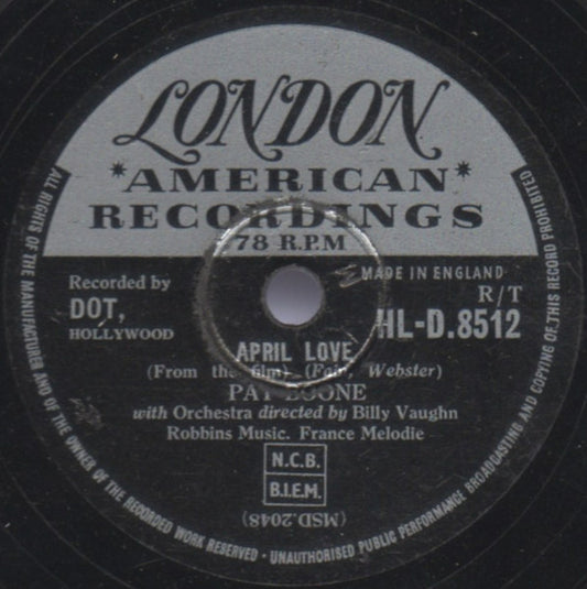 Pat Boone : April Love / When The Swallows Come Back To Capistrano (Shellac, 10")