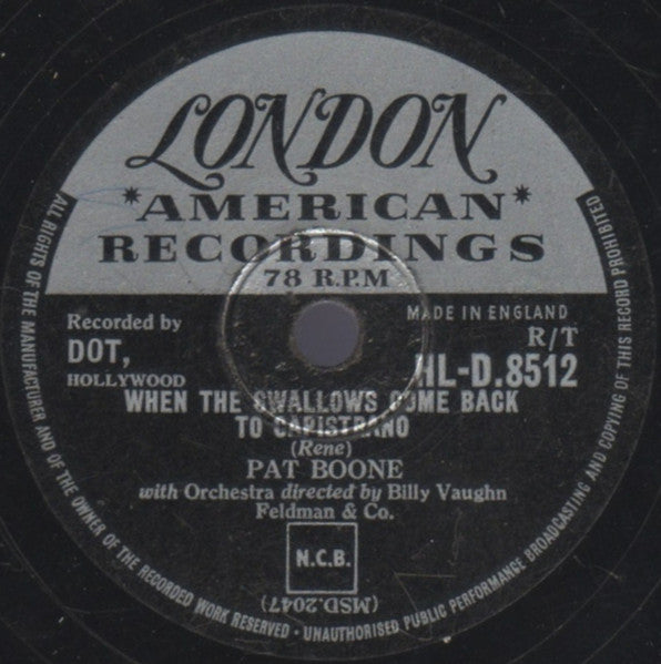 Pat Boone : April Love / When The Swallows Come Back To Capistrano (Shellac, 10")