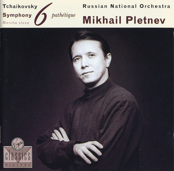 Pyotr Ilyich Tchaikovsky, Russian National Orchestra, Mikhail Pletnev : Symphony 6 Pathétique / Marche Slave (CD, Album)
