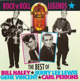 Bill Haley, Jerry Lee Lewis, Gene Vincent, Carl Perkins : Rock 'N' Roll Legends: The Best Of Bill Haley, Jerry Lee Lewis, Gene Vincent, Carl Perkins (CD, Comp)