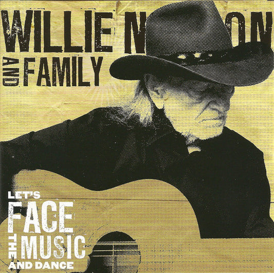 Willie Nelson And Family* : Let's Face The Music And Dance (CD, Album)
