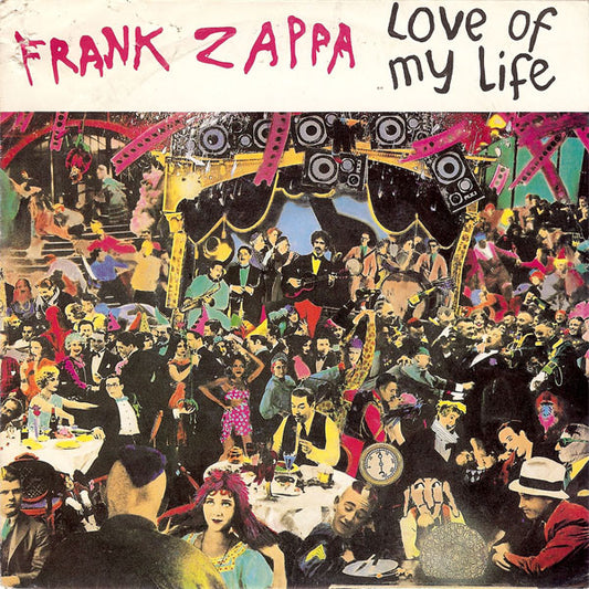Frank Zappa : Love Of My Life (7", Single)
