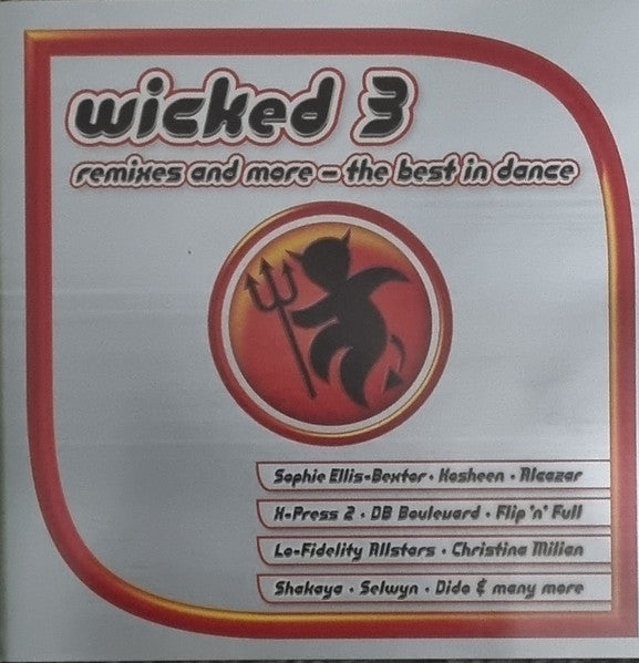 Various : Wicked 3 Remixes And More - The Best In Dance (2xCD, Comp)