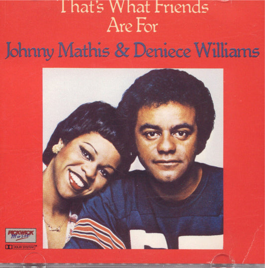 Johnny Mathis & Deniece Williams : That's What Friends Are For (CD, Album, RE)
