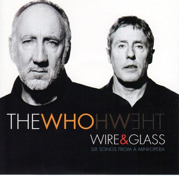 The Who : Wire & Glass (Six Songs From A Mini-Opera) (CD, EP)