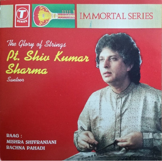 Pandit Shiv Kumar Sharma : The Glory Of Strings (Santoor) (CD, Album, RE)