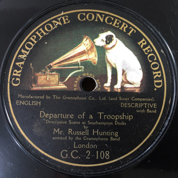 Mr. Russell Hunting* : Departure Of A Troopship (Shellac, 10", S/Sided)