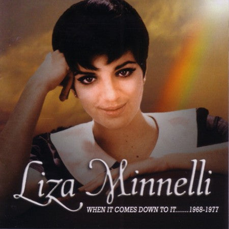 Liza Minnelli : When It Comes Down To It.......1968-1977 (CD, Comp)