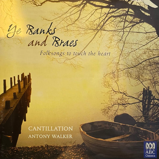Cantillation • Antony Walker : Ye Banks And Braes (CD)