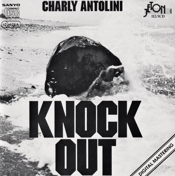 Charly Antolini : Knock Out (CD, Album, RE, RM)