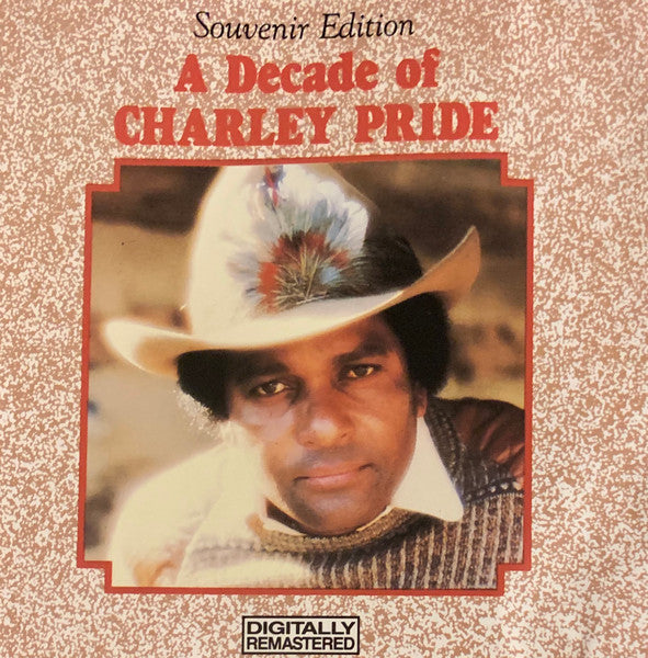 Charley Pride : A Decade Of Charley Pride (CD, RE, RM, Sou)