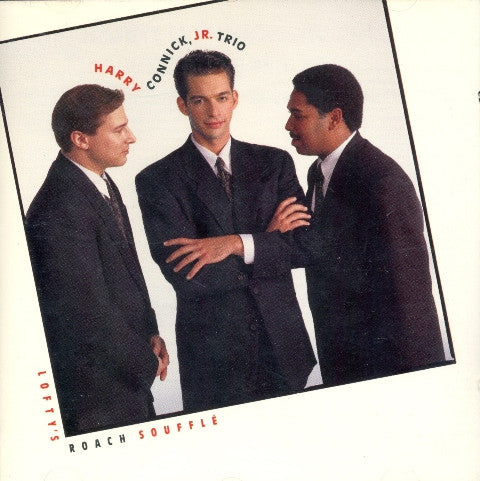 Harry Connick, Jr. Trio : Lofty's Roach Soufflé (CD, Album, RE)