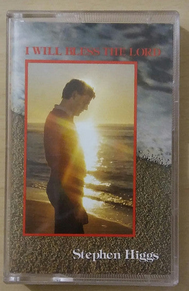 Stephen Higgs : I Will Bless The Lord (Cass, Album)