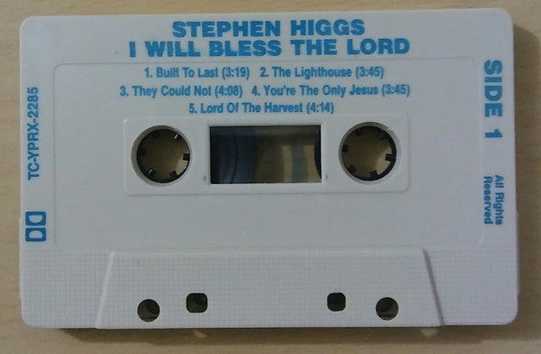Stephen Higgs : I Will Bless The Lord (Cass, Album)