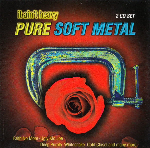 Various : It Ain't Heavy Pure Soft Metal (2xCD, Comp)